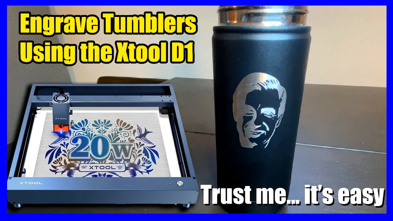 Unlock Your Creativity with Xtool D1 Pro 20W Tumbler Settings