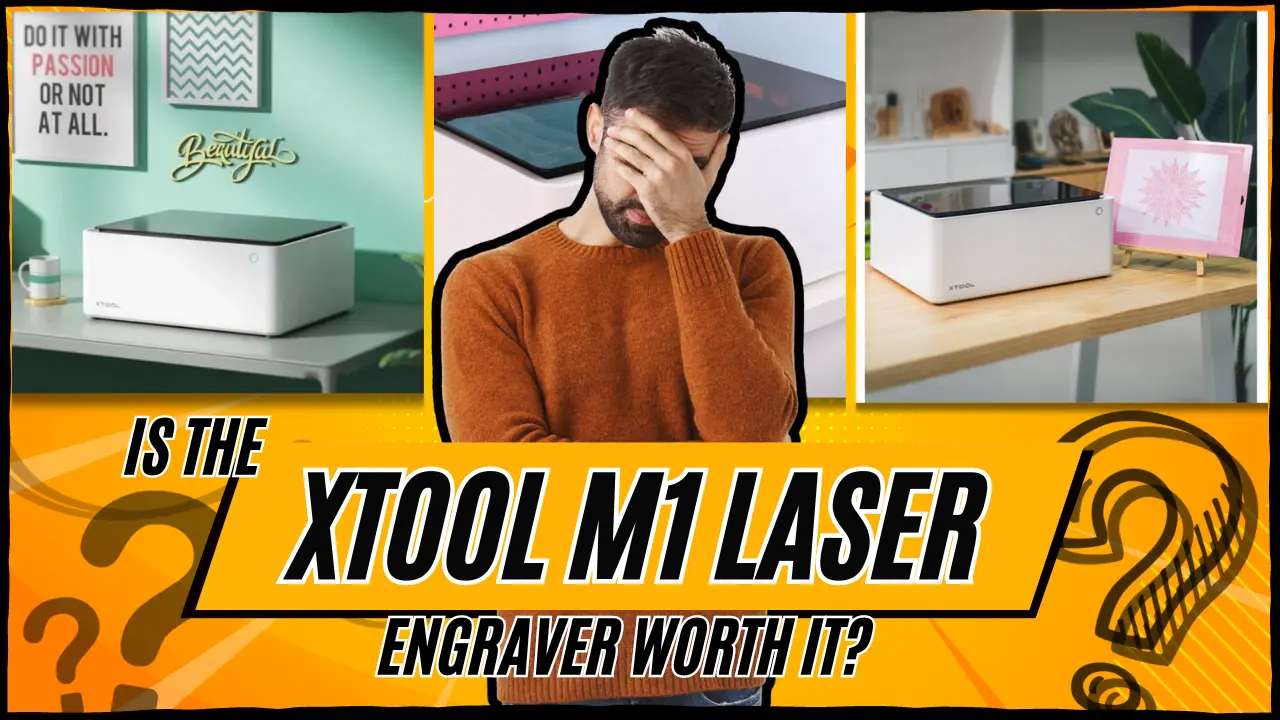 Is the xTool M1 Laser Engraver Worth It?