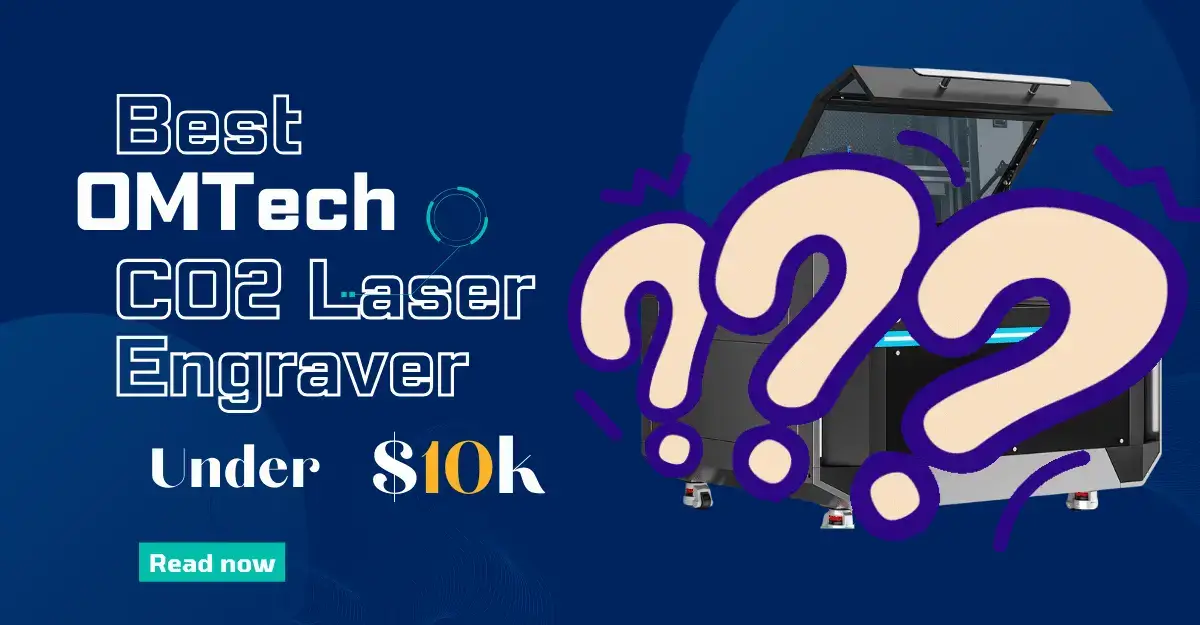 Best OMTec 2024 CO2 Laser Engraver Machine Under $10k- OMTech PRO 2440